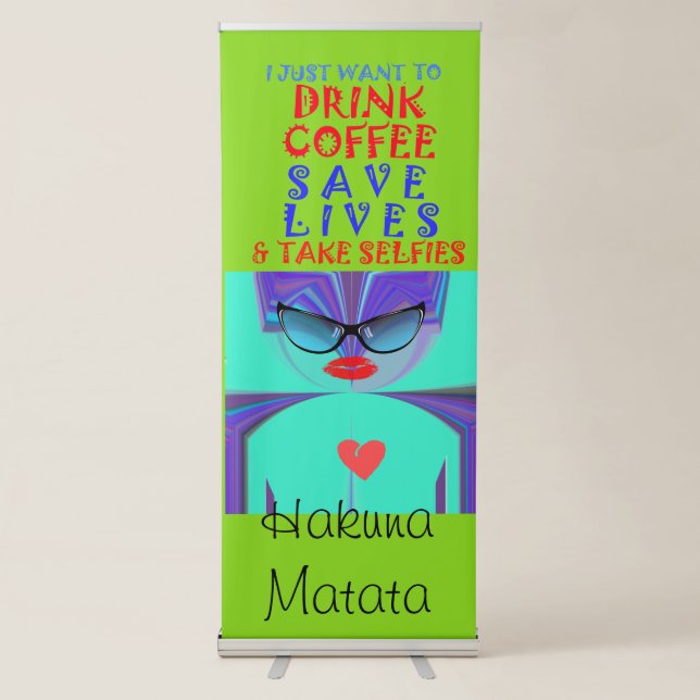 Drink Coffee Save Lives Retractable Banner (Front)