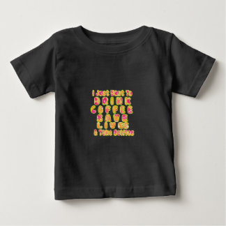 Drink Coffee Save Lives & Take Selfies Art Print Baby T-Shirt