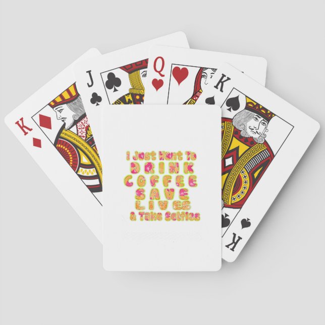 Drink Coffee Save Lives & Take Selfies Art Print Poker Cards (Back)