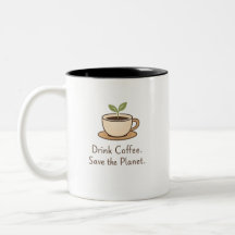Drink Coffee. Save the Planet. Minimal Eco Coffee