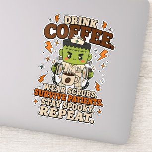 Drink Coffee Wear Scrubs Stay Spooky Sticker