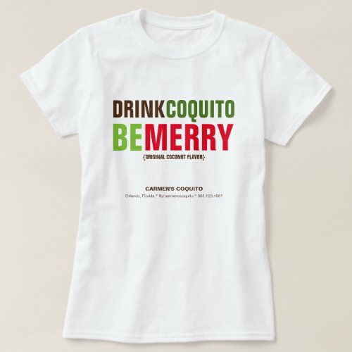 Drink Coquito Be Merry Christmas Marketing T_Shirt