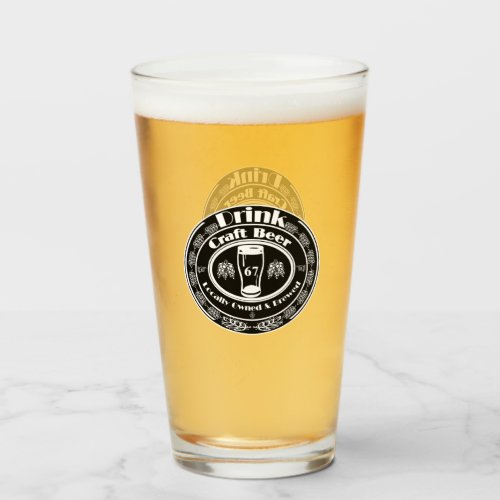 Drink Craft Beer Locally Owned Glass