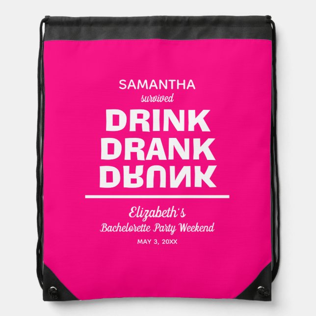 Drink Drank Drunk Bachelorette Party Drawstring Bag (Front)