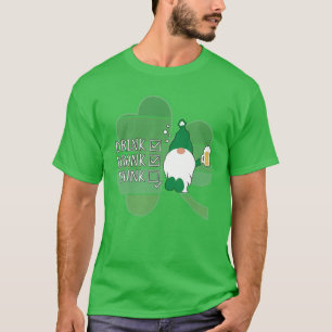 Drink, Drank, Drunk! Funny St Patrick's Day Gnome T-Shirt