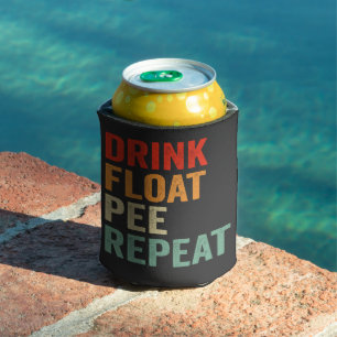 Drink Float Pee Repeat Funny Canoeing Paddling Can Cooler