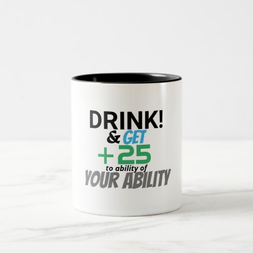 Drink  Get the New Ability Two_Tone Coffee Mug