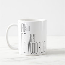 Drink Good Tea Read Good Books Inspirational Gifts