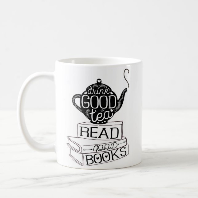 "Drink Good Tea..." - White Mug (Left)