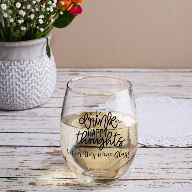 Drink Happy Thoughts Personalized Name Stemless Wine Glass (Creator Uploaded)
