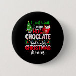 Drink Hot Chocolate And Watching Holiday Movies Ch Button