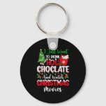 Drink Hot Chocolate And Watching Holiday Movies Ch Keychain