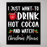 Drink Hot Chocolate And Watching Holiday Movies Ch Poster