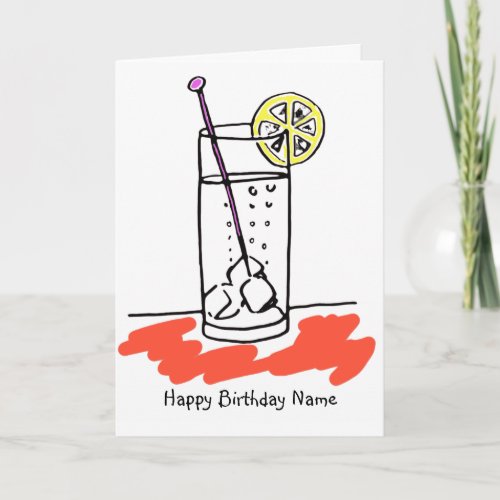 Drink in a Glass Birthday Card