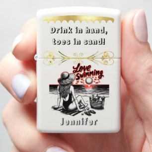 Drink in hand, toes in sand! zippo lighter