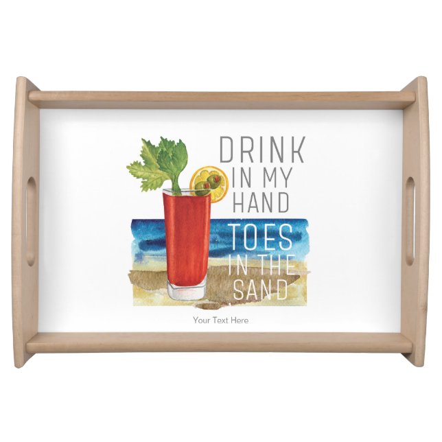 Drink In My Hand Quote Nautical Beach Summer Vacay Serving Tray (Front)