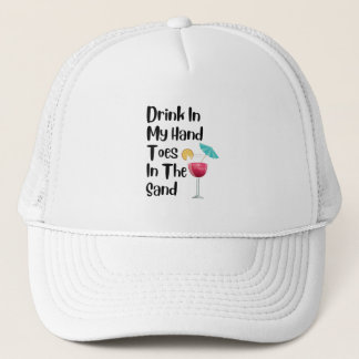 Drink In My Hand Toes In The Sand T-Shirt Trucker Hat