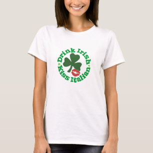 Drink Irish Kiss Italian Red Lips Shamrock T-Shirt