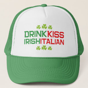 Drink Irish Kiss Italian with Shamrocks St Patrick Trucker Hat