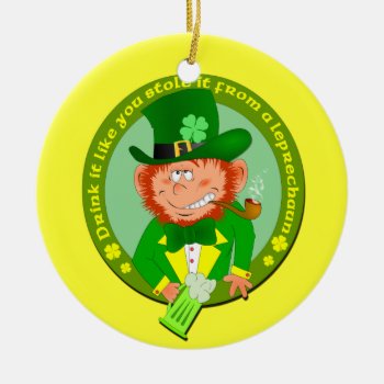 Drink It Like You Stole It Ornament by ChiaPetRescue at Zazzle