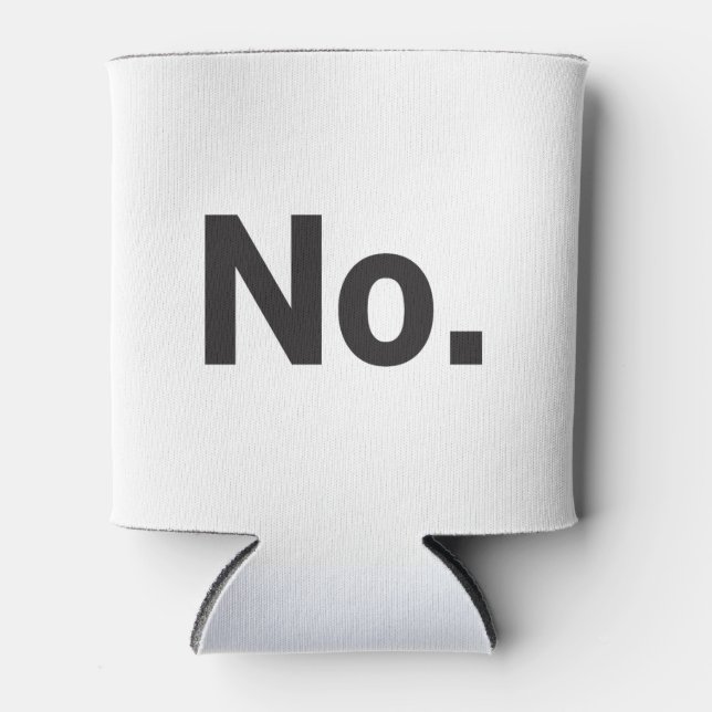 Drink Koozy: No. Can Cooler (Front)
