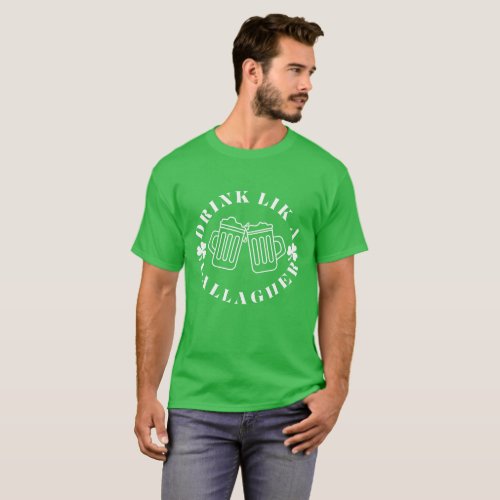 Drink Like A Gallagher Luck of the Irish Brew T_Shirt