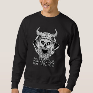 Drink Like A Viking Drinking Humor Drinker Norse Sweatshirt