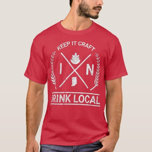 Drink Local Indiana Vintage Craft Beer Brewing T_Shirt
