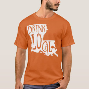 Drink Local Louisiana State Outline Craft Beer T T-Shirt