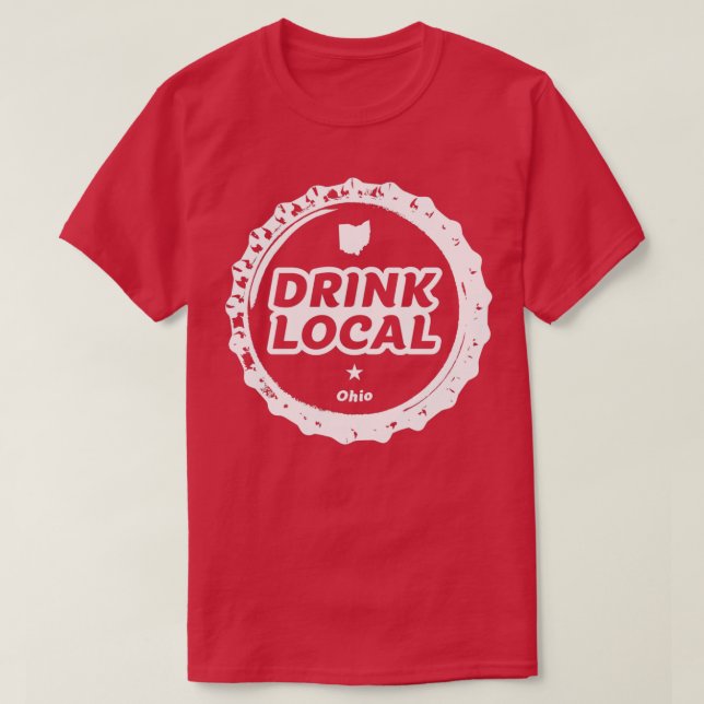 Drink Local Ohio Craft Beer Bottle Cap T-Shirt (Design Front)