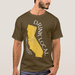 Drink Local San Diego CA Craft Beer Distressed T-Shirt