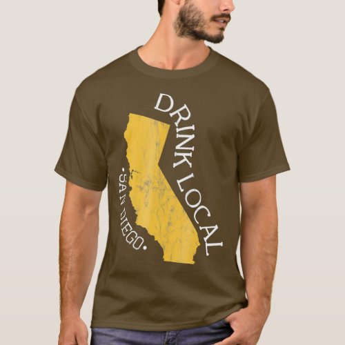 Drink Local San Diego CA Craft Beer Distressed T_Shirt
