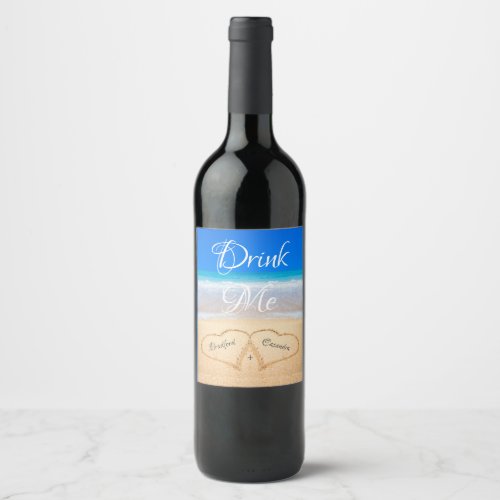 Drink Me Beach Wedding Hearts in Sand  Wine Label