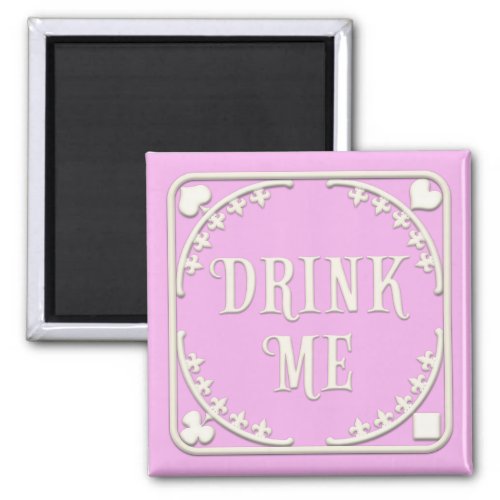 Drink Me Wonderland Tea Party Enticing Pink Magnet