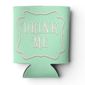 "Drink Me Wonderland Tea Party Pastel Green Can Cooler