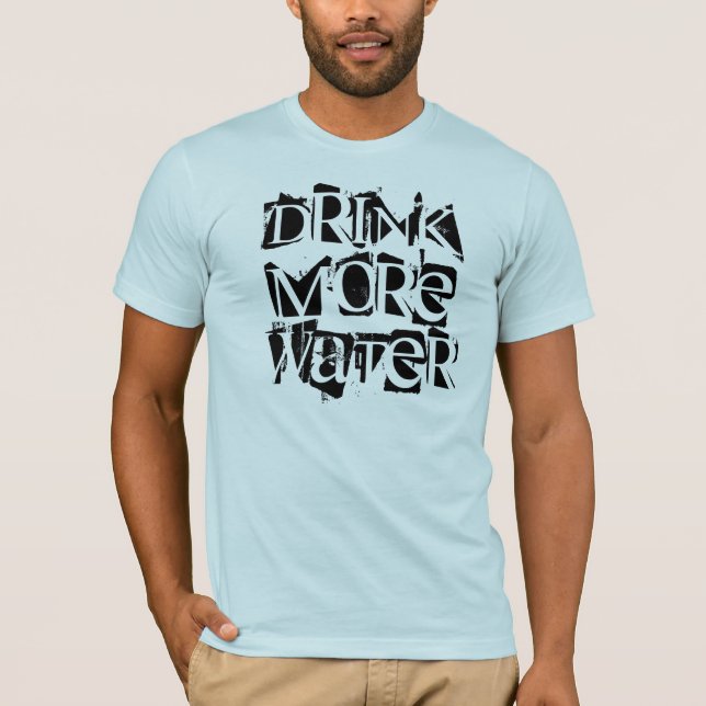 Drink More Water Men's T-Shirt (Front)