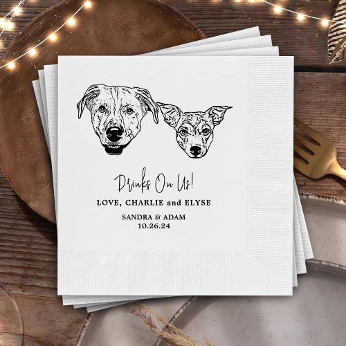 Drink On Us Pets Custom Hand Drawing Wedding Napki Napkins