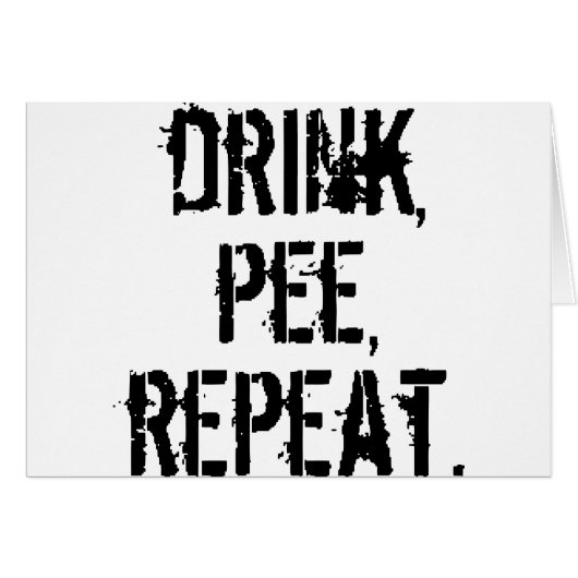 Drink Pee Repeat Cards (Front Horizontal)