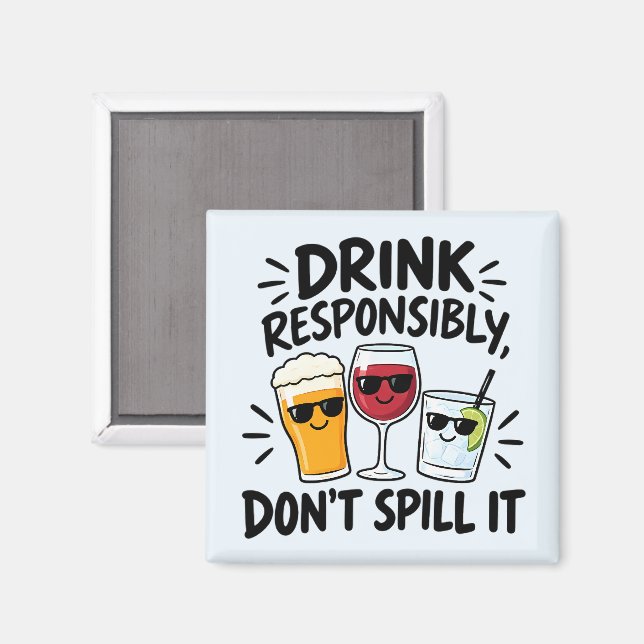 Drink Responsibly Magnet (Front/Back)
