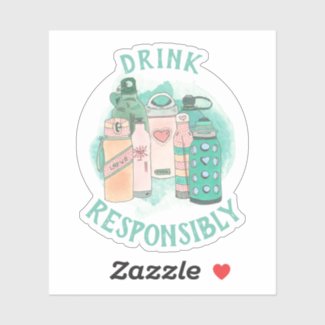 Drink Responsibly Pink Teal Water Bottle Sticker