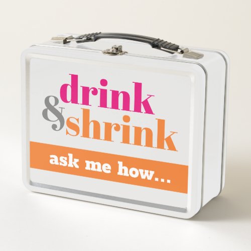 Drink  Shrink Metal Lunch Box