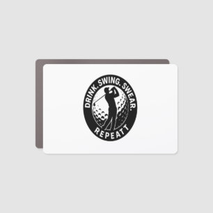 Drink Swing Swear Repeat Golf Car Magnet