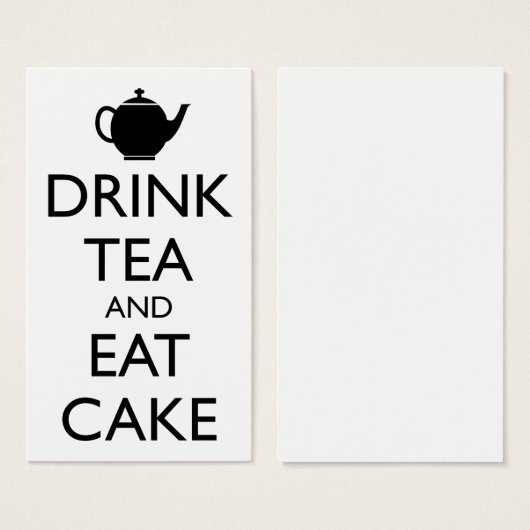 DRINK TEA AND EAT CAKE (Front & Back)
