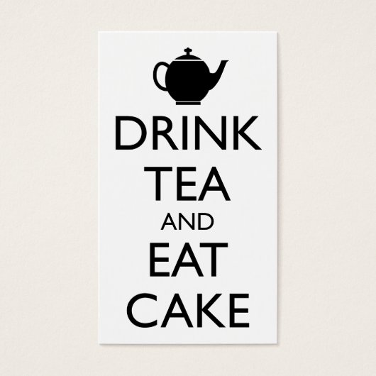 DRINK TEA AND EAT CAKE (Front)