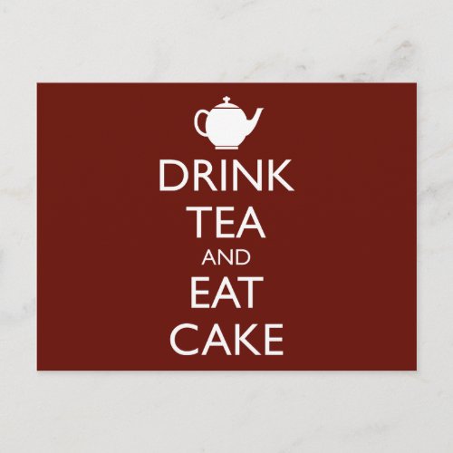 DRINK TEA AND EAT CAKE POSTCARD