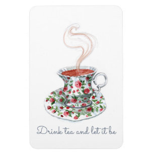 Drink tea and let it be tea slogan quote, vintage magnet