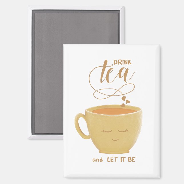 Drink Tea & Let It Be-Magnet Magnet (Front/Back)