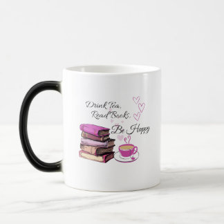 "Drink Tea. Read Books. Be Happy. – Cozy Reader Mu Color Morph Mug