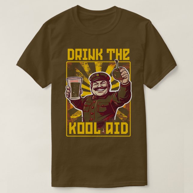 Drink The KoolAid Retro Communist Meme T-Shirt (Design Front)