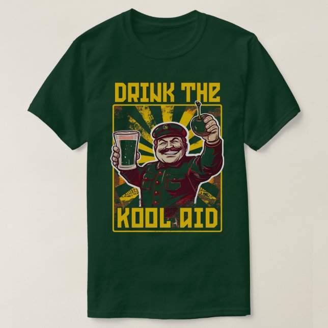 Drink The KoolAid Retro Communist Meme T-Shirt (Design Front)
